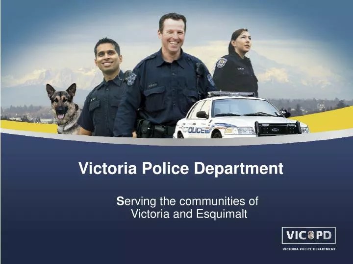 PPT Victoria Police Department S erving the communities of Victoria