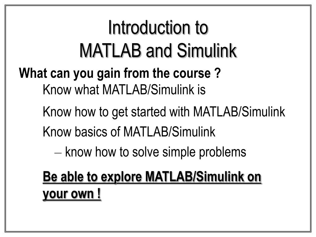 PPT An Introductory on MATLAB and Simulink PowerPoint Presentation