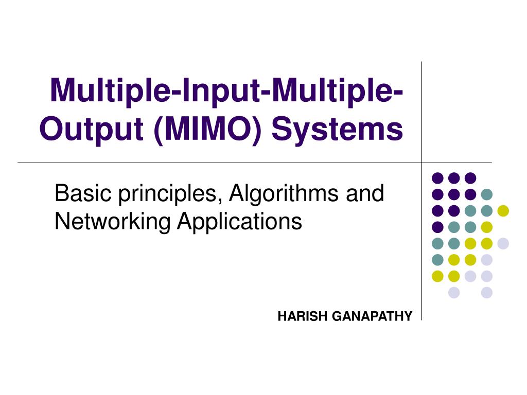 PPT MultipleInputMultiple Output (MIMO) Systems PowerPoint