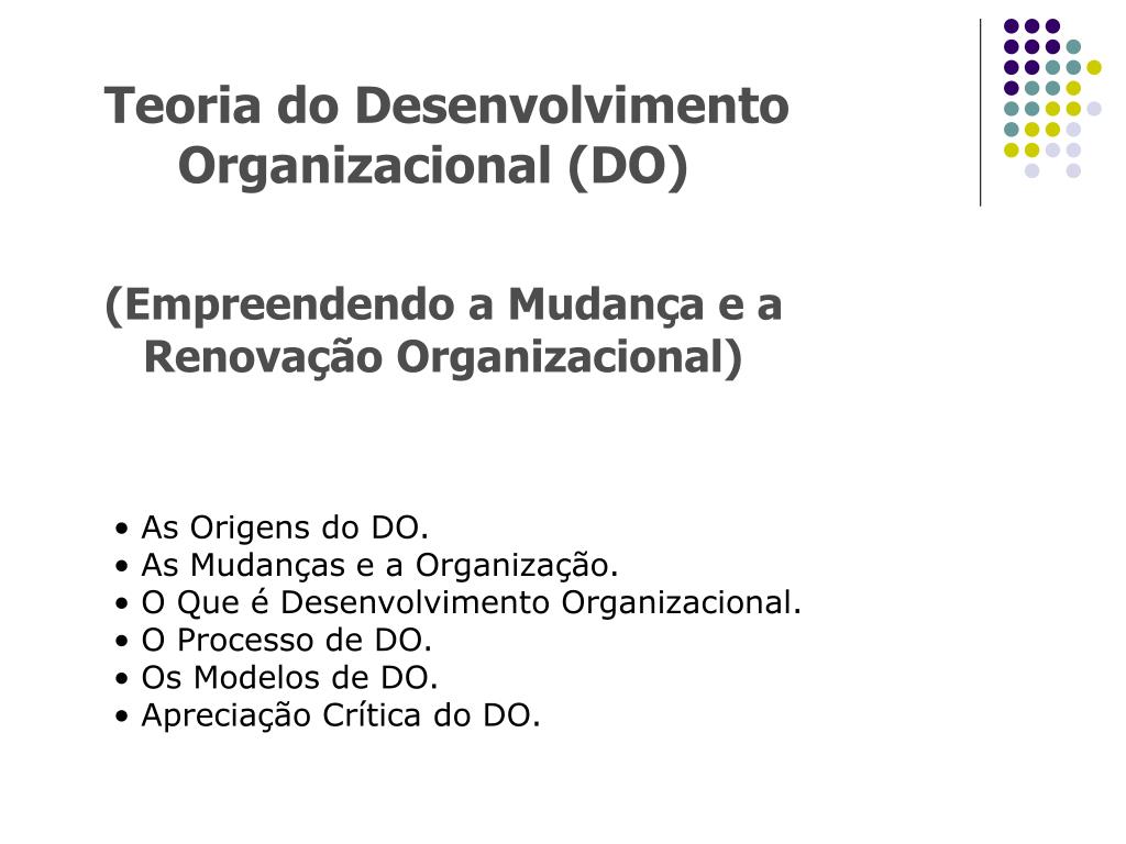 PPT DESENVOLVIMENTO ORGANIZACIONAL PowerPoint Presentation, free