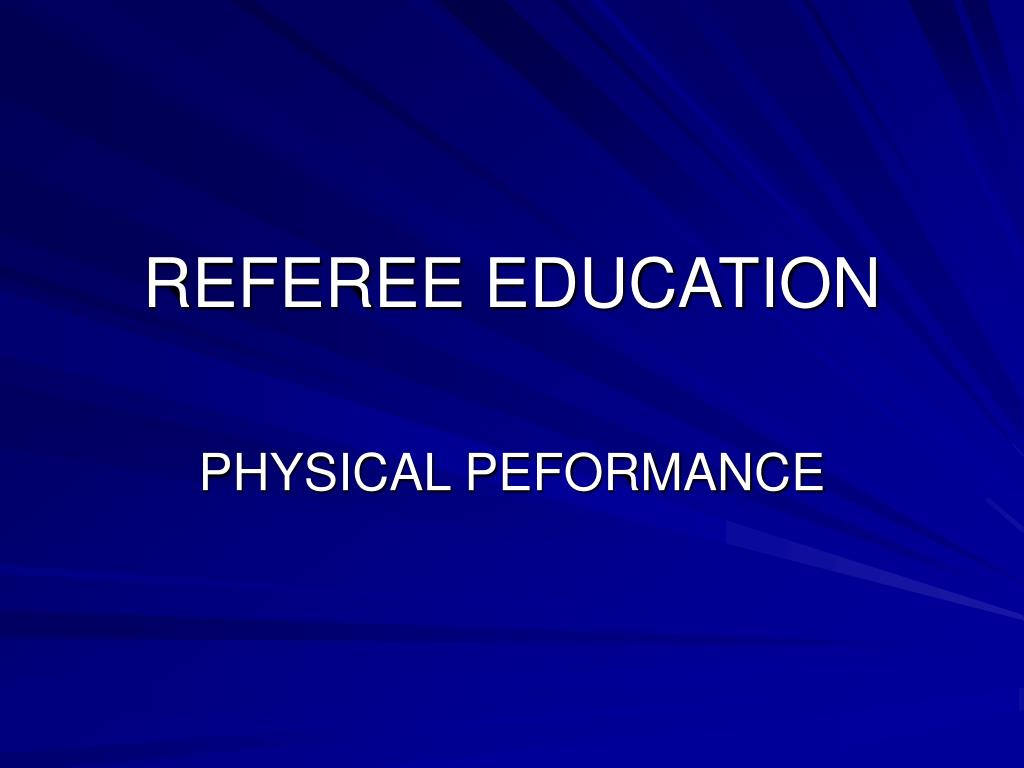 PPT REFEREE EDUCATION PowerPoint Presentation, free download ID230982