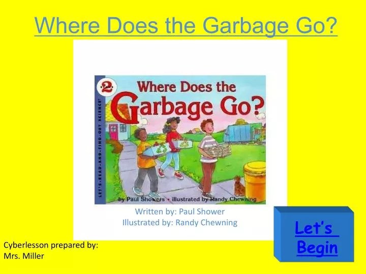 PPT Where Does the Garbage Go? PowerPoint Presentation, free download