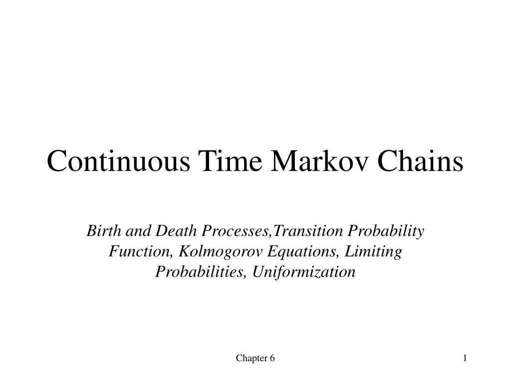 PPT Continuous Time Markov Chains PowerPoint Presentation, free