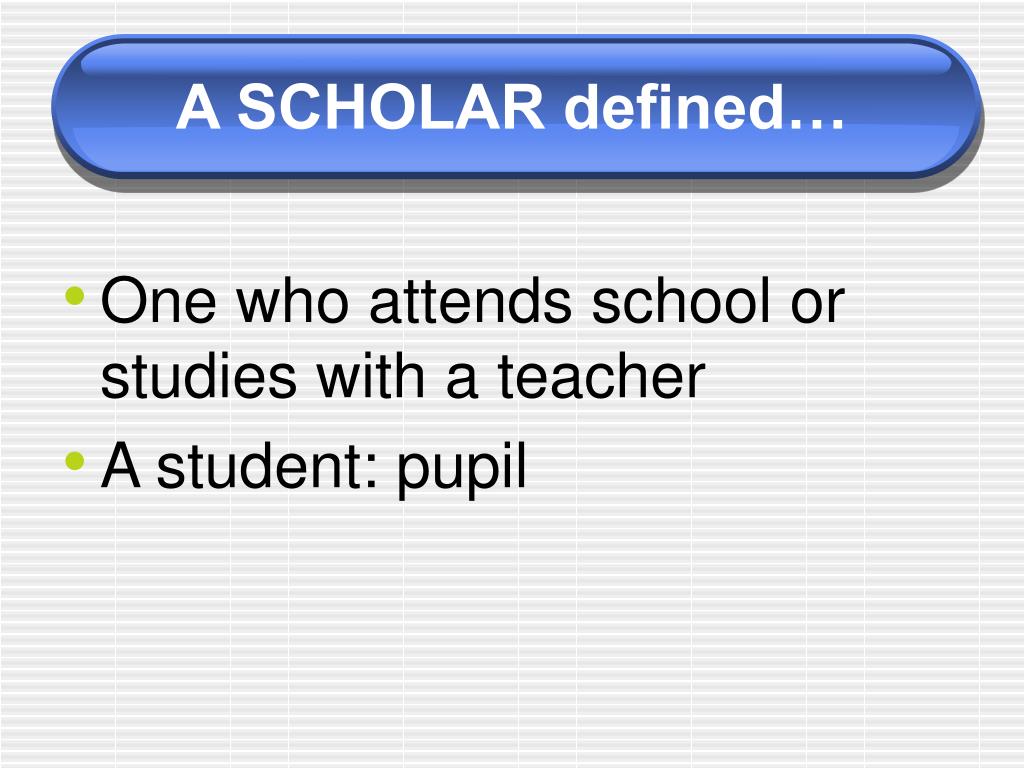 PPT SCHOLARLINESS Building Habits of a Scholar PowerPoint