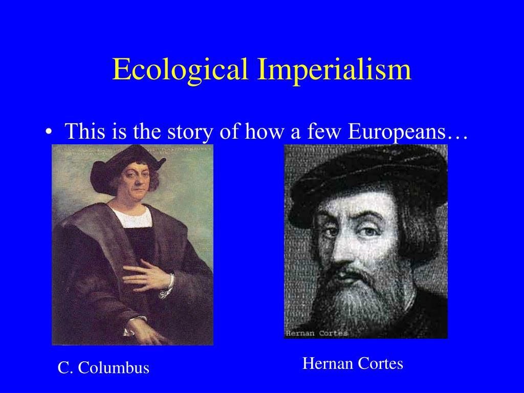 PPT Ecological Imperialism PowerPoint Presentation, free download