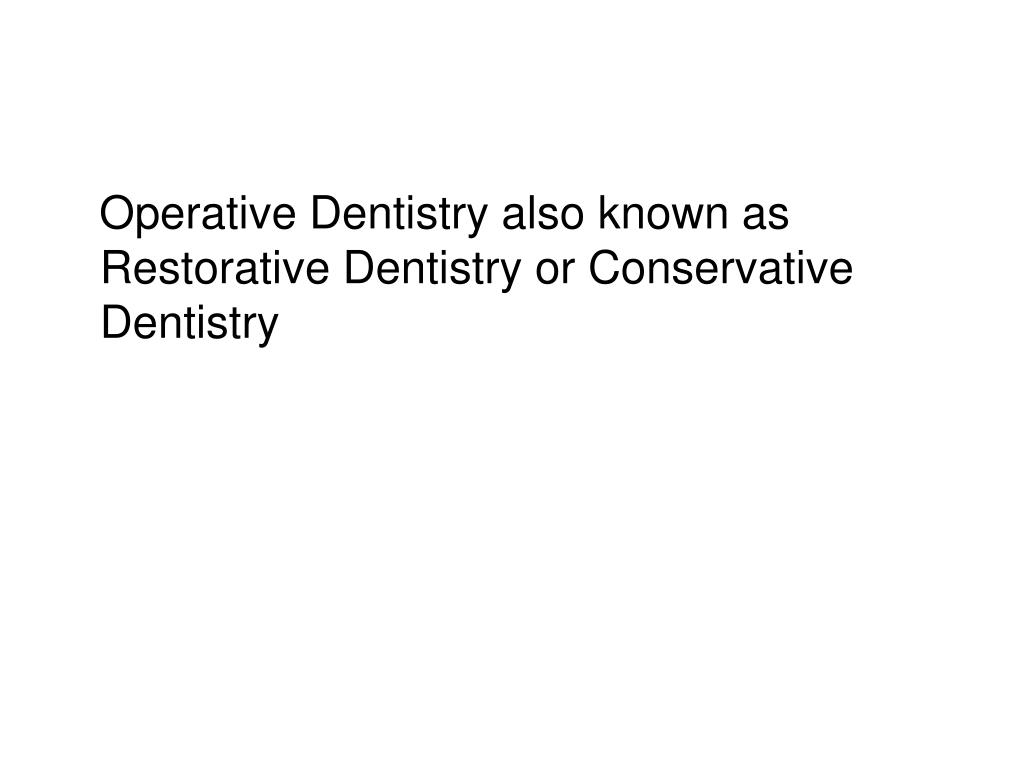 PPT Introduction to Operative Dentistry PowerPoint