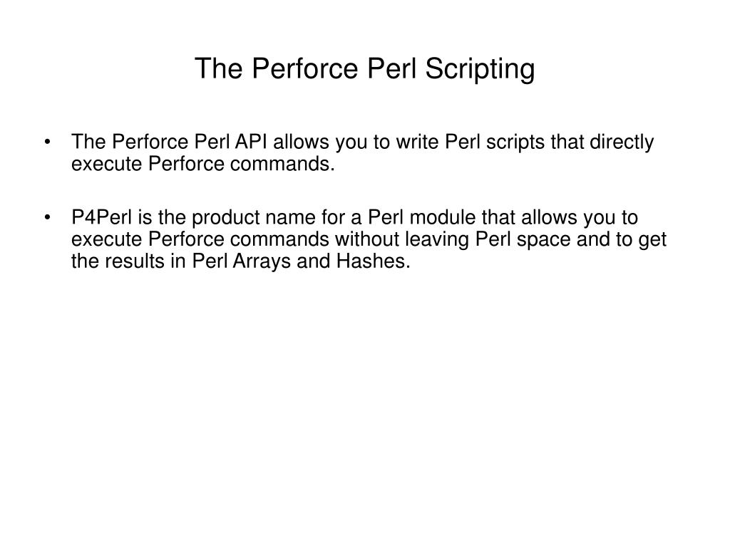 PPT Scripting with Perforce Prakash Ranade PowerPoint Presentation, free download ID249427