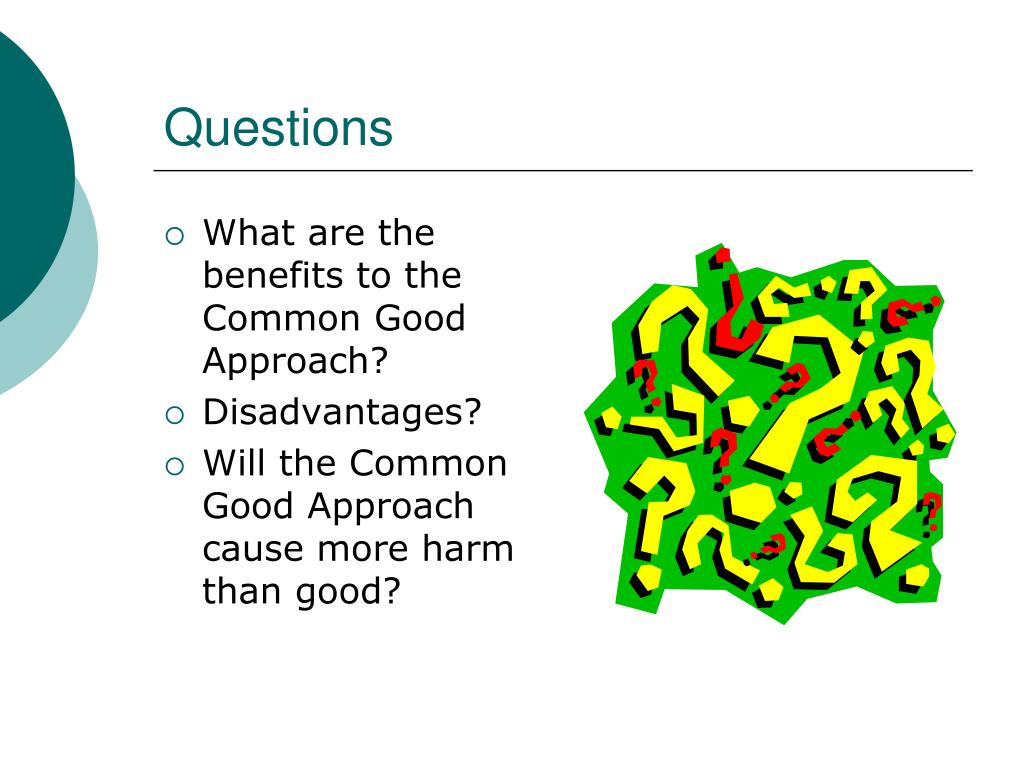 PPT The Common Good Approach PowerPoint Presentation ID250499