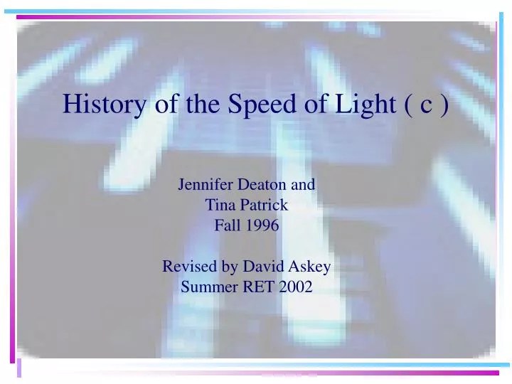 PPT History of the Speed of Light ( c ) PowerPoint Presentation ID