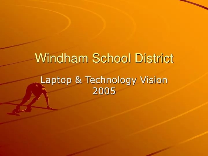 PPT Windham School District PowerPoint Presentation, free download