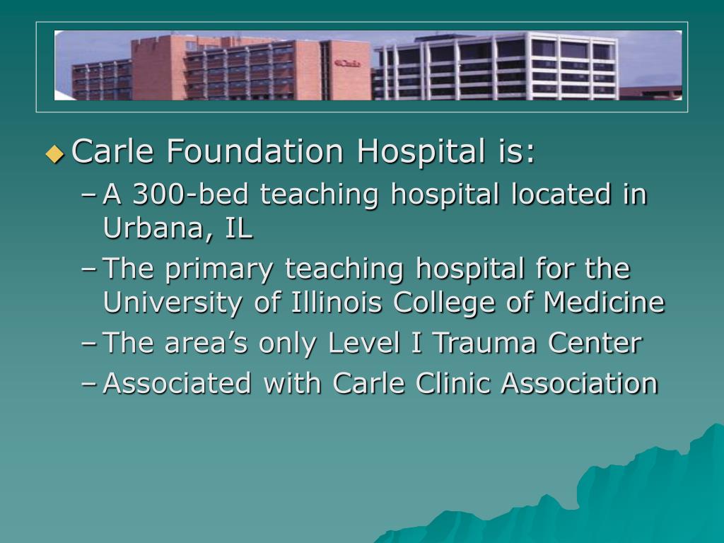 PPT Carle Foundation Hospital PowerPoint Presentation, free download
