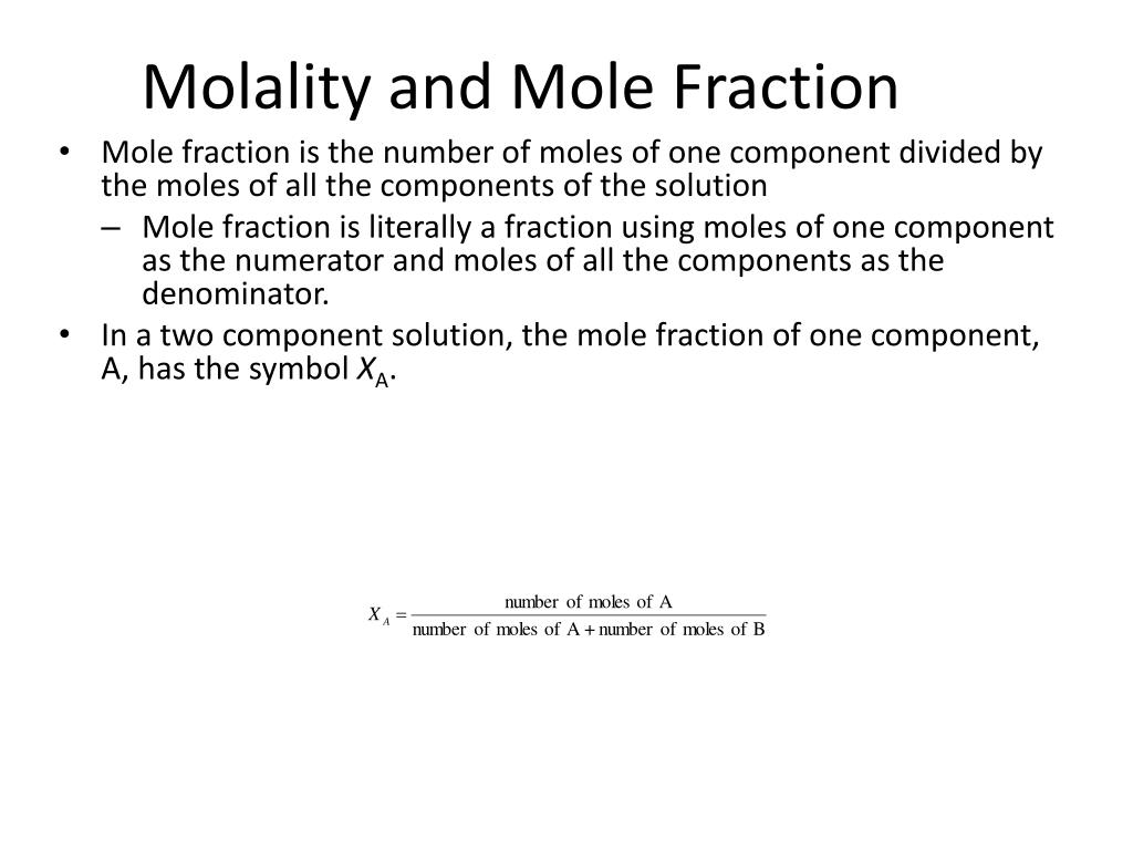 PPT Molality and Mole Fraction PowerPoint Presentation, free download