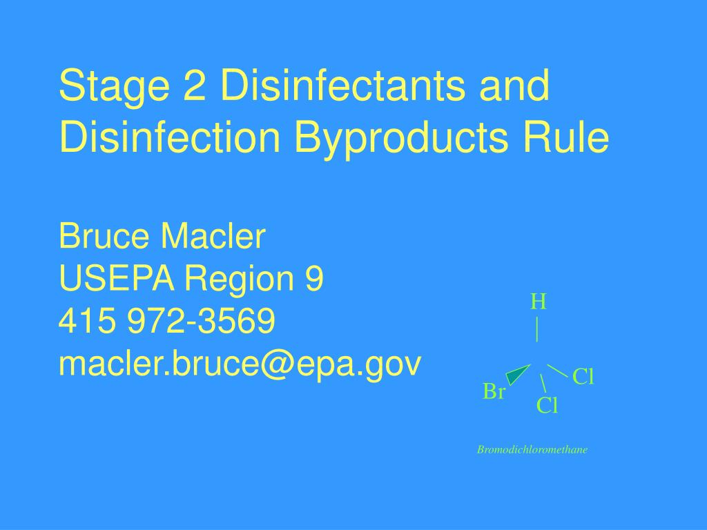 PPT Stage 2 Disinfectants and Disinfection Byproducts Rule Bruce