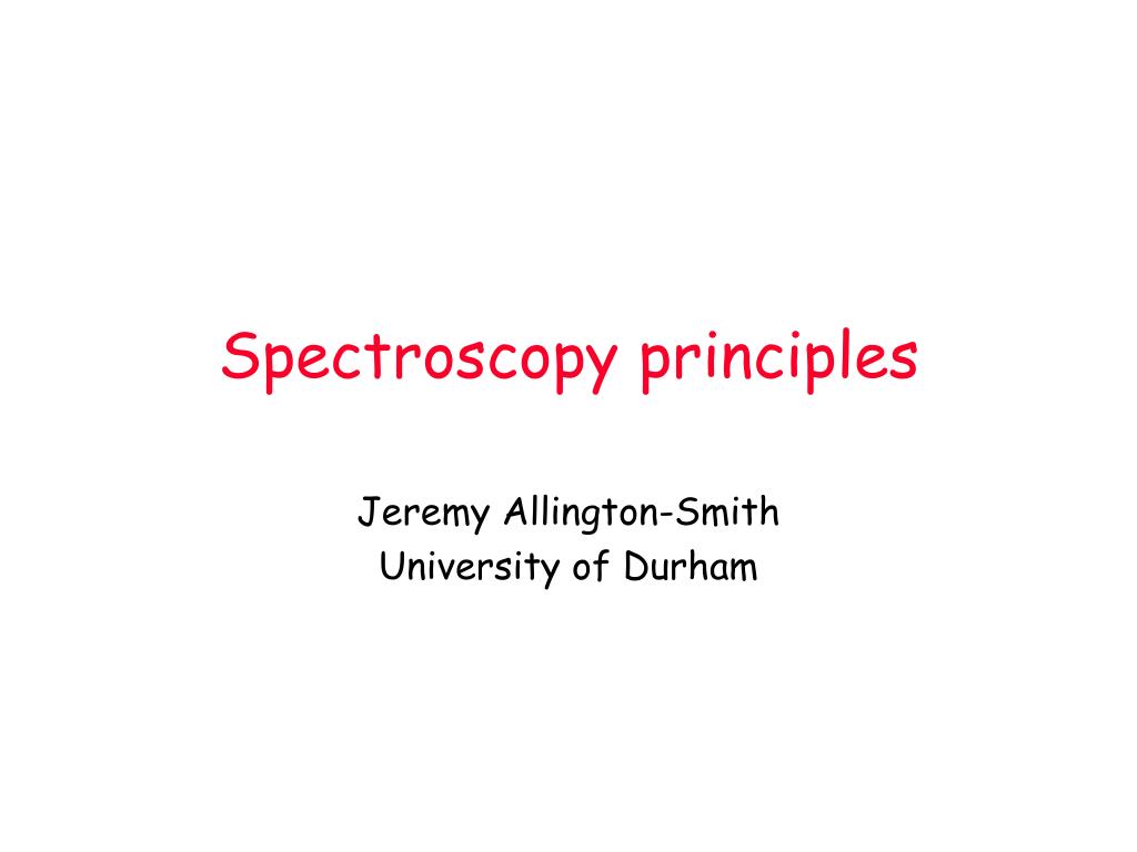 PPT Spectroscopy principles PowerPoint Presentation, free download