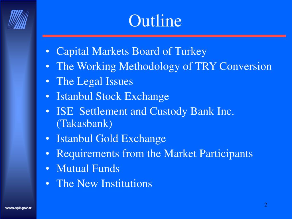 PPT CAPITAL MARKETS BOARD OF TURKEY “CAPITAL MARKETS AND NEW TURKISH LIRA CONVERSION