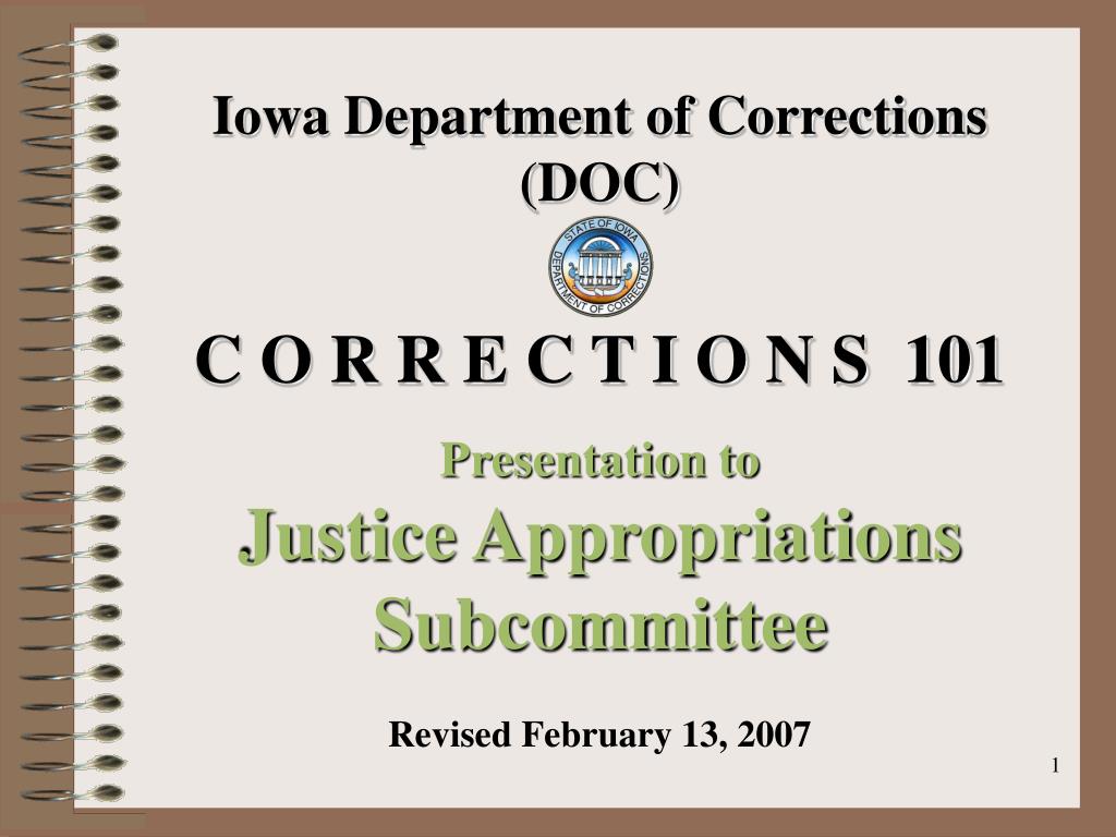 PPT Iowa Department of Corrections (DOC) C O R R E C T I O N S 101
