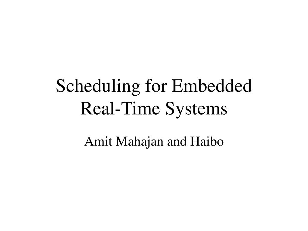PPT Scheduling for Embedded RealTime Systems PowerPoint Presentation