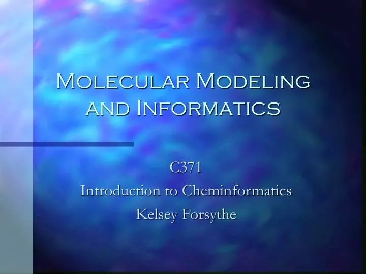 PPT Molecular Modeling and Informatics PowerPoint Presentation, free