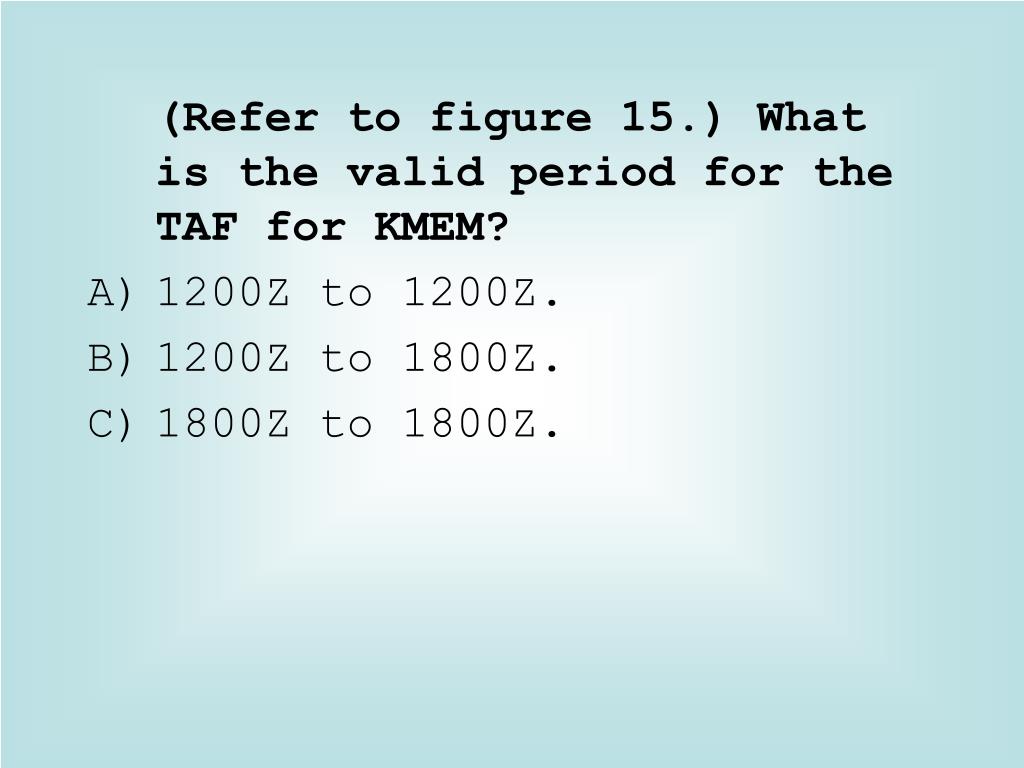What Is The Valid Period For The Taf For Kmem