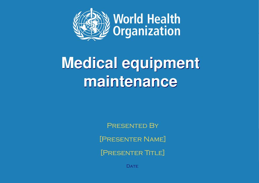 PPT Medical equipment maintenance PowerPoint Presentation, free
