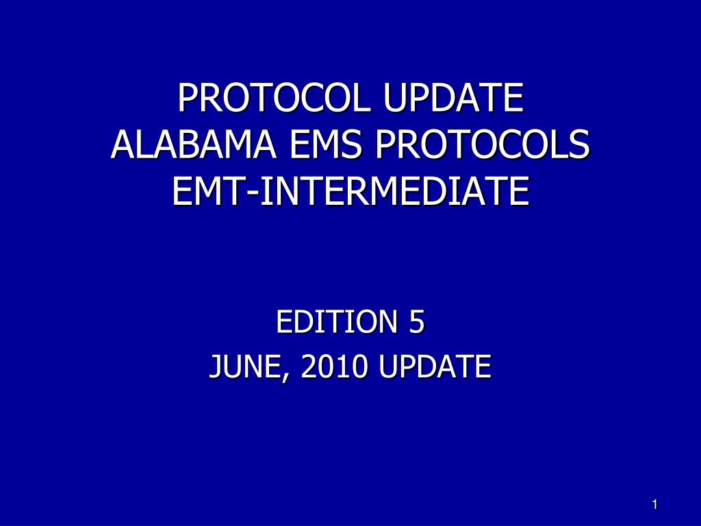 PPT PROTOCOL UPDATE ALABAMA EMS PROTOCOLS EMTINTERMEDIATE PowerPoint