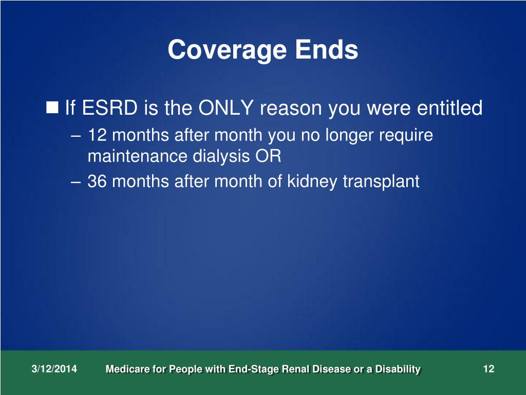 PPT Medicare for People with EndStage Renal Disease or a Disability