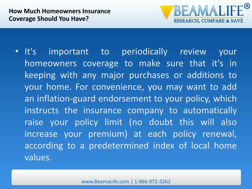 PPT How Much Homeowners Insurance Coverage Should You Have PowerPoint