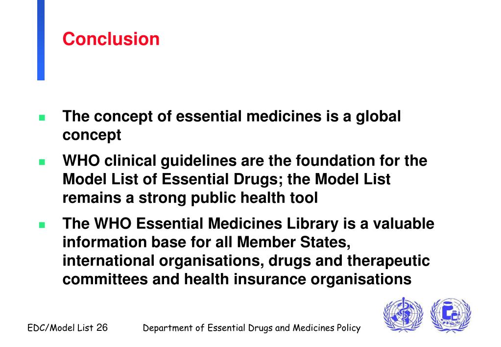 PPT The concept of essential drugs and the WHO Model List of