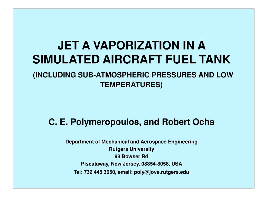 PPT JET A VAPORIZATION IN A SIMULATED AIRCRAFT FUEL TANK (INCLUDING