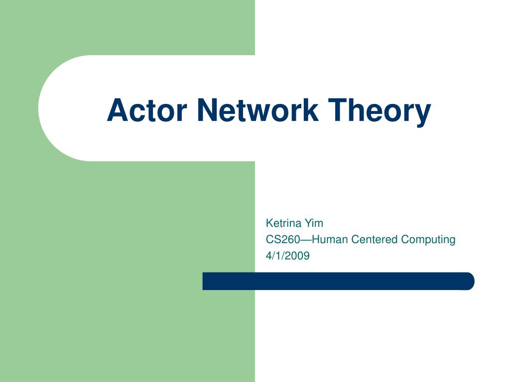 PPT Actor Network Theory PowerPoint Presentation, free download ID