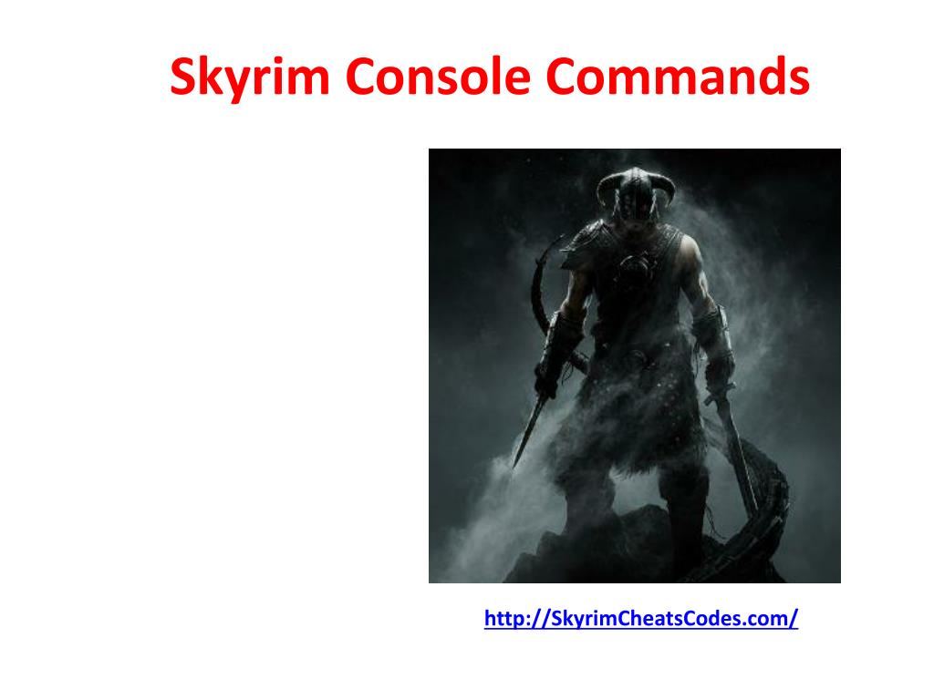 PPT New Skyrim Console Commands PowerPoint Presentation, free