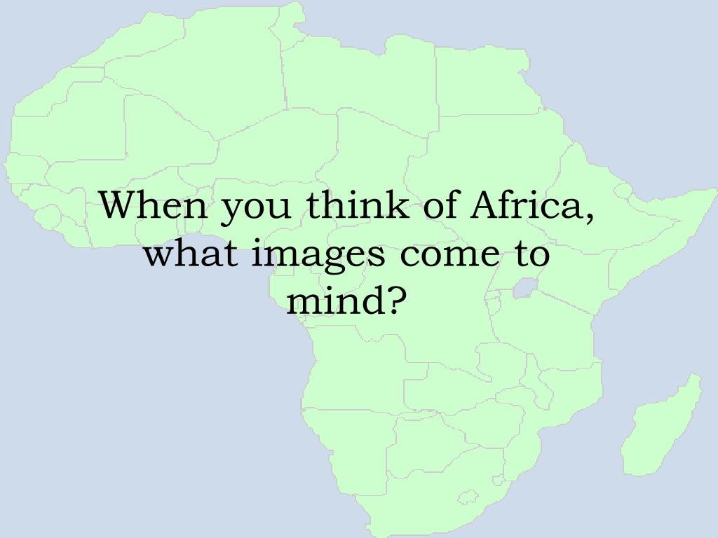 PPT ILLUMINATING THE DARK CONTINENT UNDERSTANDING AFRICA THROUGH