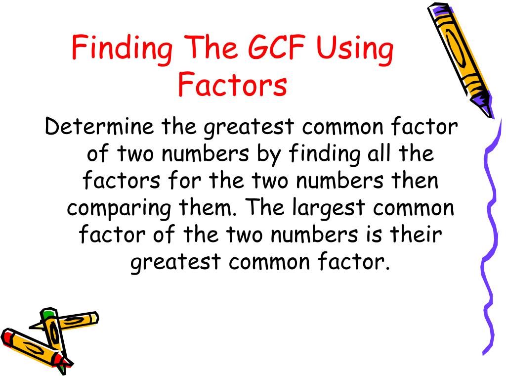 PPT Finding The Greatest Common Factor PowerPoint Presentation, free