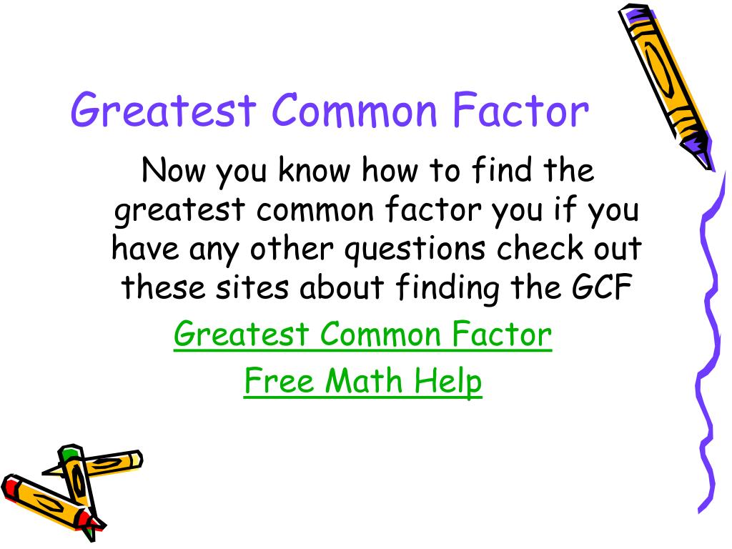 PPT Finding The Greatest Common Factor PowerPoint Presentation ID