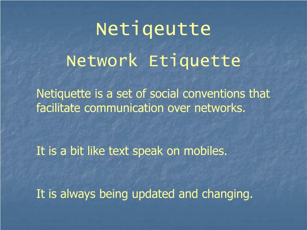 PPT Netiqeutte Network Etiquette PowerPoint Presentation, free