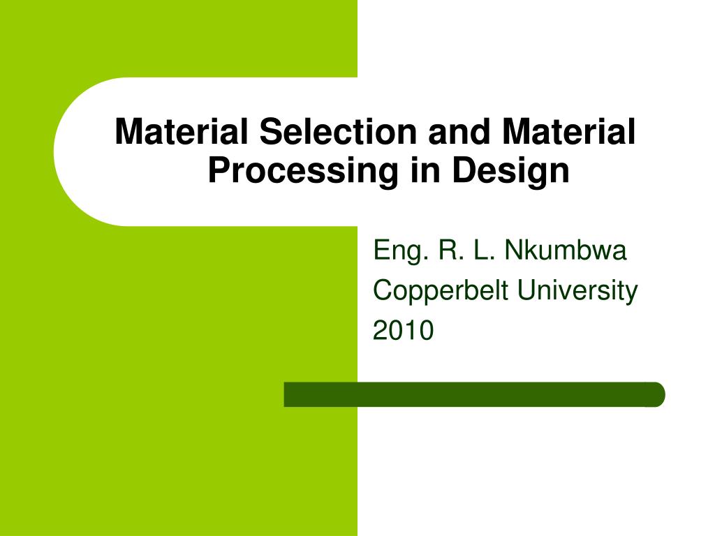 PPT Material Selection and Material Processing in Design PowerPoint