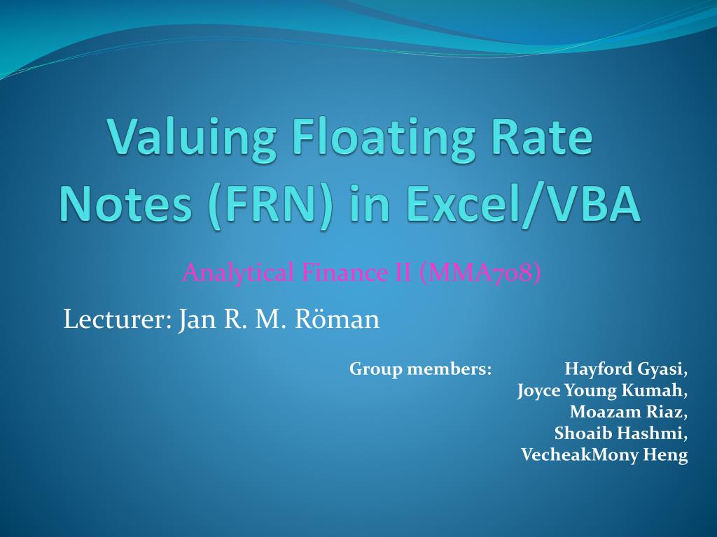 PPT Valuing Floating Rate Notes (FRN) in Excel/VBA PowerPoint