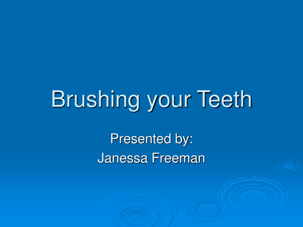PPT Brushing your Teeth PowerPoint Presentation, free download ID