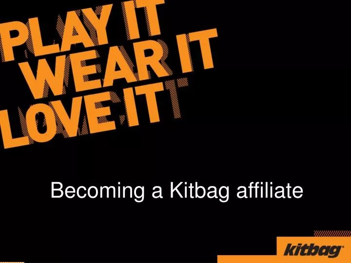 PPT a Kitbag affiliate PowerPoint Presentation, free