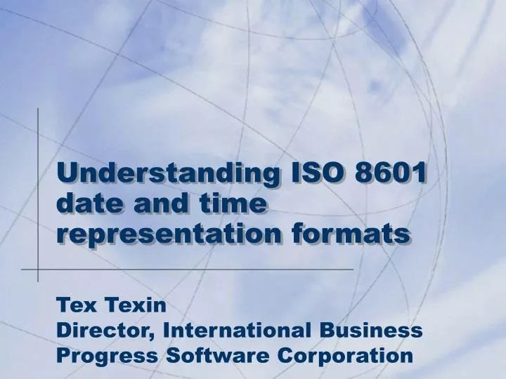 PPT Understanding ISO 8601 date and time representation formats