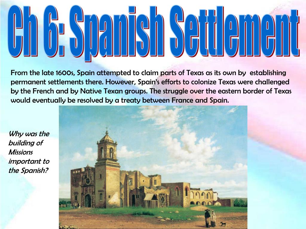 PPT Ch 6 Spanish Settlement PowerPoint Presentation, free download