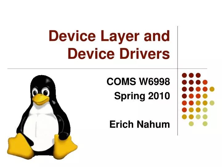 PPT Device Layer and Device Drivers PowerPoint Presentation, free