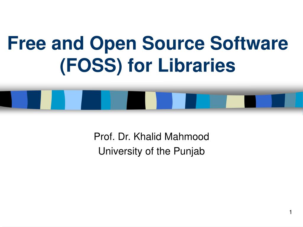 PPT Free and Open Source Software (FOSS) for Libraries PowerPoint