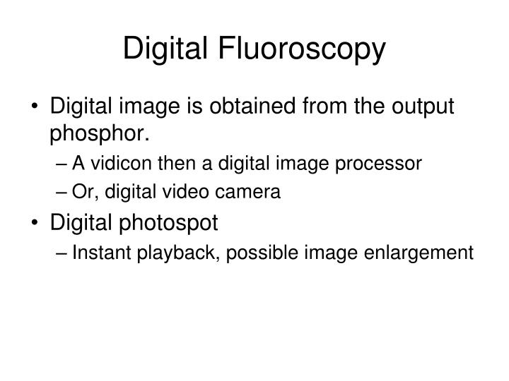 PPT Fluoroscopy Notes PowerPoint Presentation ID348596