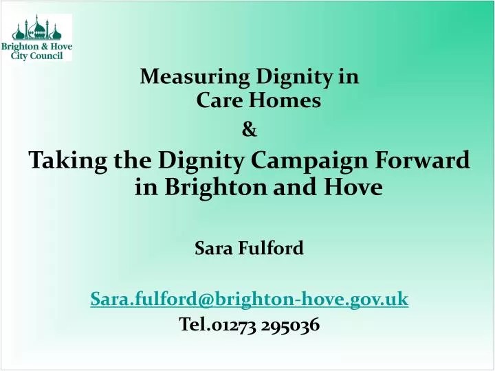 PPT Measuring Dignity in Care Homes & Taking the Dignity Campaign