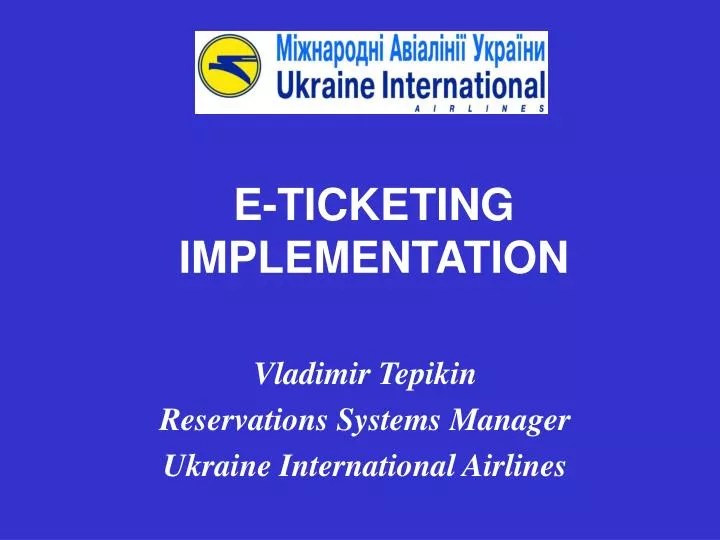 PPT ETICKETING IMPLEMENTATION PowerPoint Presentation, free download