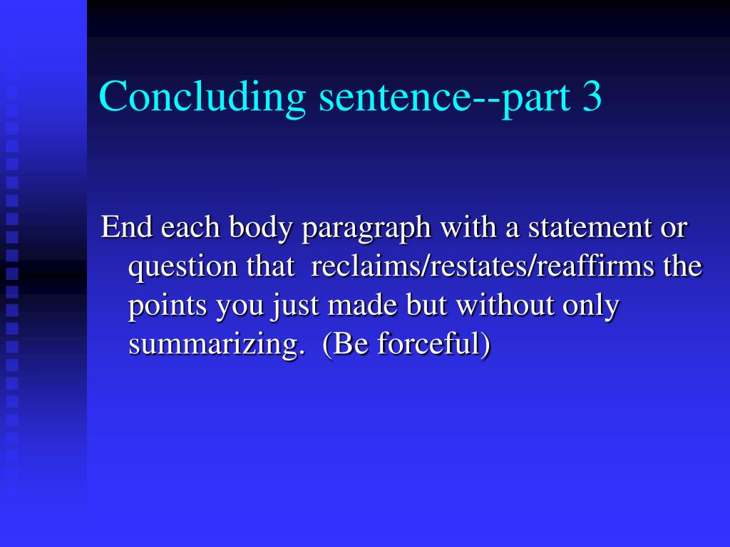 Concluding Sentence: Dealing With It The Right Way