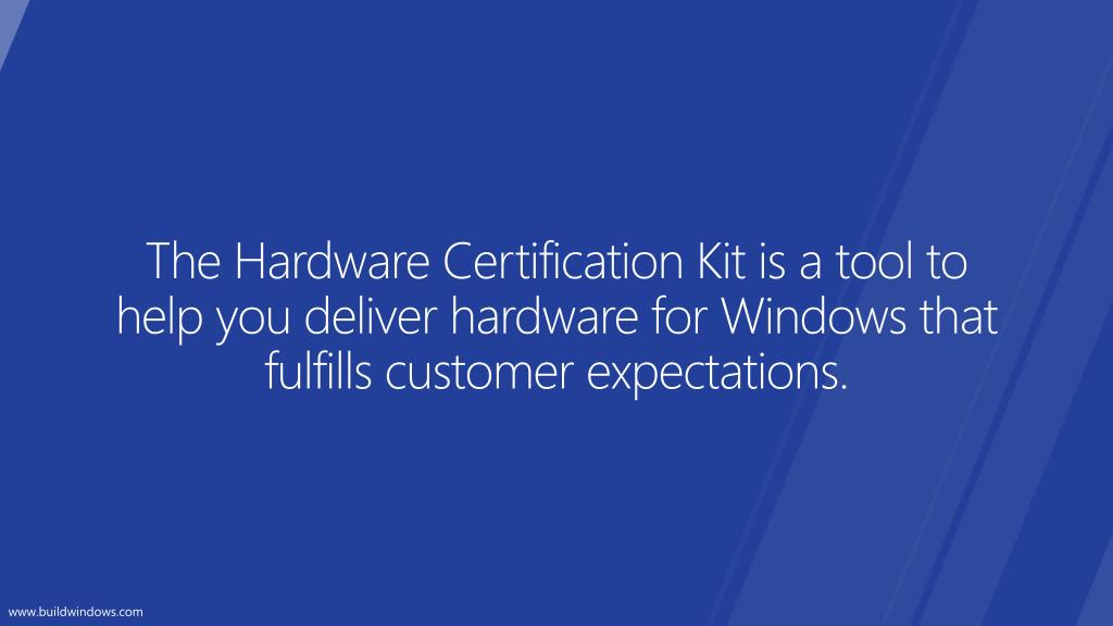 PPT Certifying hardware with the Windows Hardware Certification Kit