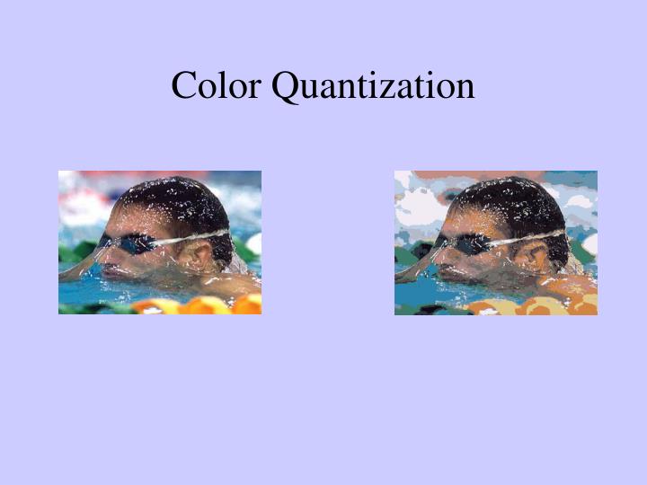 PPT Color Quantization PowerPoint Presentation, free download ID373007