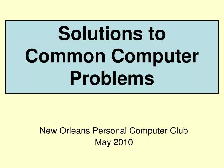 PPT Solutions to Common Computer Problems PowerPoint Presentation PPT Solutions to Common Computer Problems PowerPoint Presentation